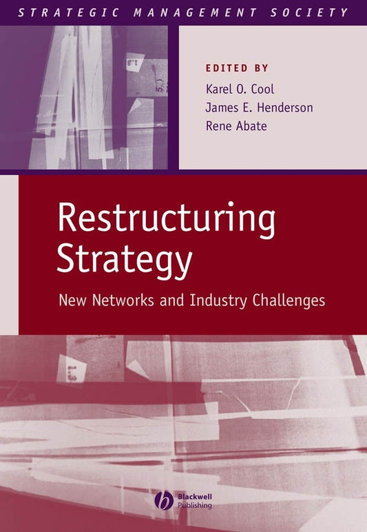 Restructuring Strategy; New Networks and Industry Challenges (Hardback) 9781405126014