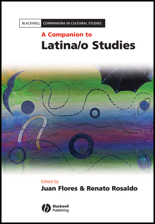A Companion to Latina/o Studies (Hardback) 9781405126229