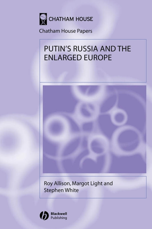 Putin's Russia and the Enlarged Europe (Hardback) 9781405126489