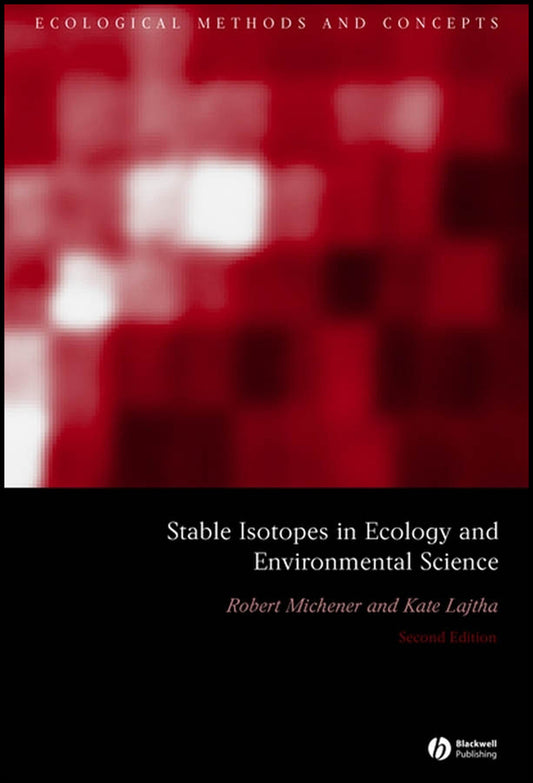 Stable Isotopes in Ecology and Environmental Science (Paperback / softback) 9781405126809