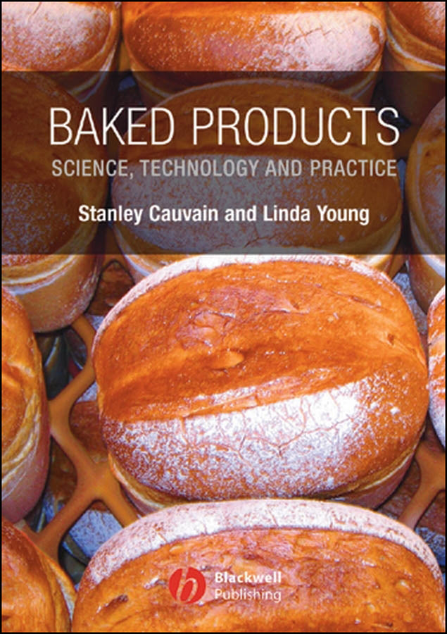 Baked Products; Science, Technology and Practice (Hardback) 9781405127028