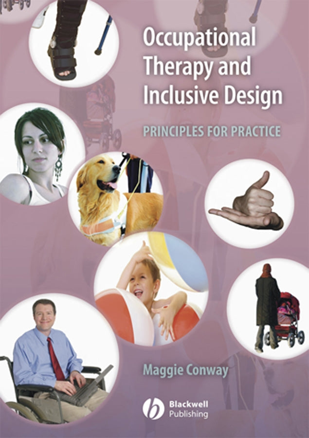 Occupational Therapy and Inclusive Design; Principles for Practice (Paperback / softback) 9781405127073