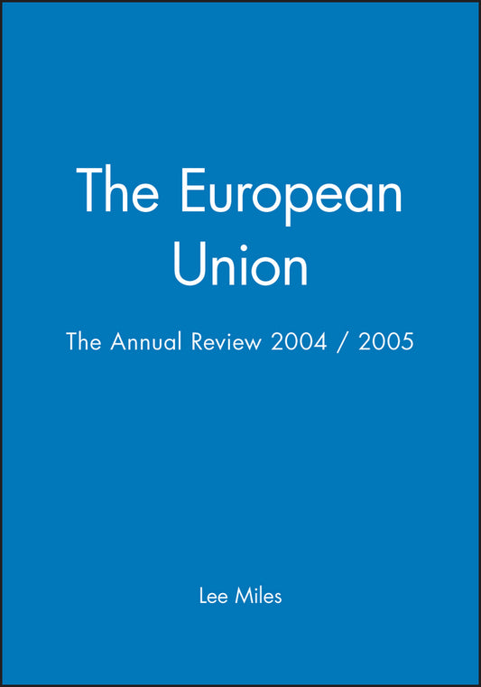 The European Union; The Annual Review 2004 / 2005 (Paperback / softback) 9781405129862