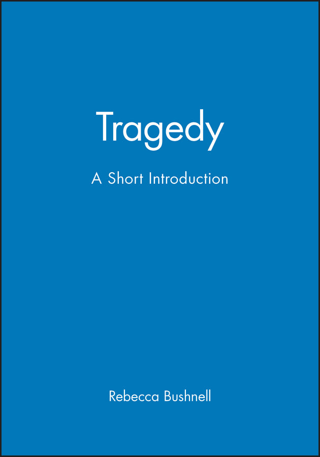 Tragedy; A Short Introduction (Hardback) 9781405130202