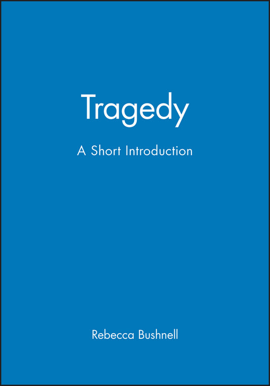 Tragedy; A Short Introduction (Hardback) 9781405130202
