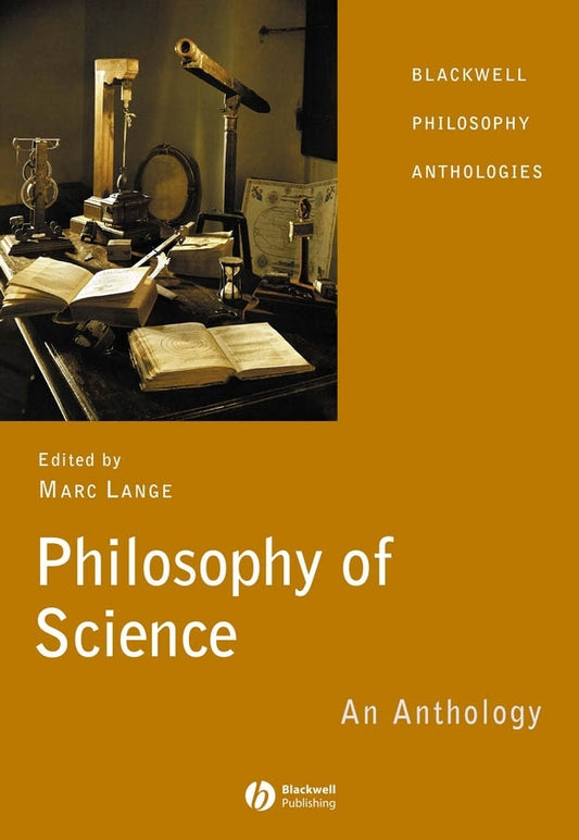 Philosophy of Science; An Anthology (Paperback / softback) 9781405130349