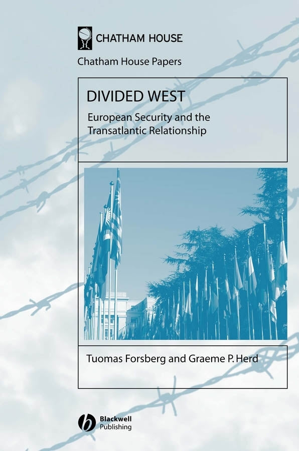 Divided West; European Security and the Transatlantic Relationship (Paperback / softback) 9781405130417