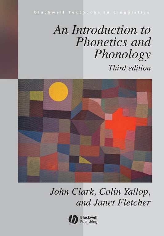 An Introduction to Phonetics and Phonology (Paperback / softback) 9781405130837