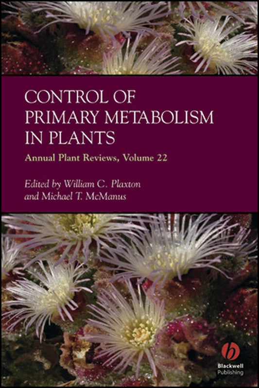 Annual Plant Reviews, Control of Primary Metabolism in Plants (Hardback) 9781405130967