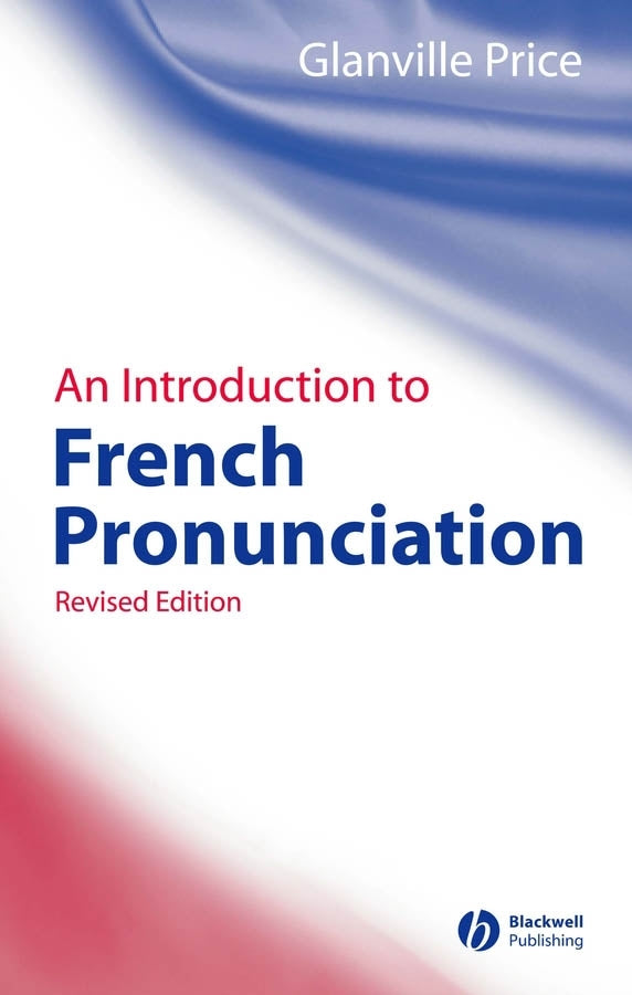 An Introduction to French Pronunciation (Paperback / softback) 9781405132558