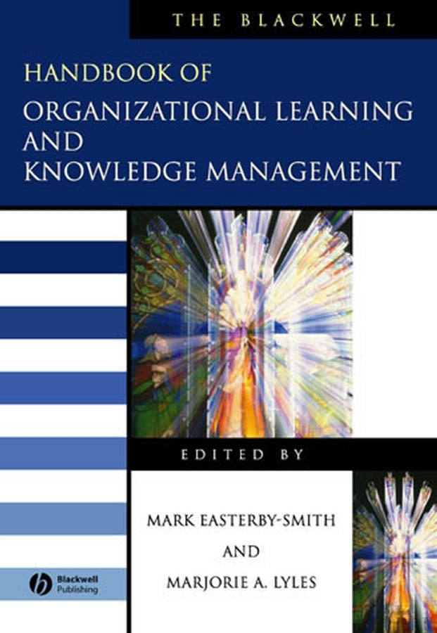 The Blackwell Handbook of Organizational Learning and Knowledge Management (Paperback / softback) 9781405133043