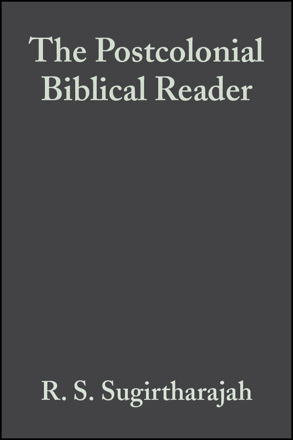 The Postcolonial Biblical Reader (Paperback / softback) 9781405133500