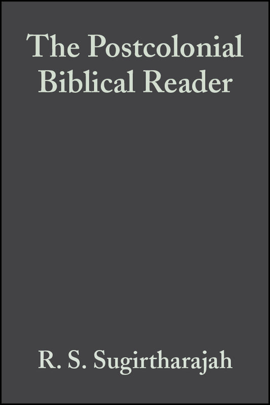The Postcolonial Biblical Reader (Paperback / softback) 9781405133500