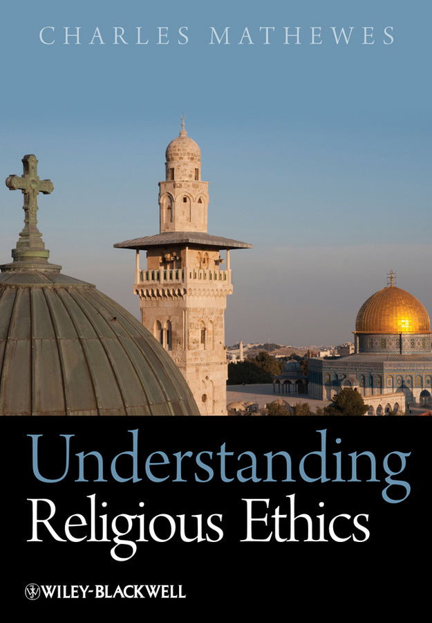 Understanding Religious Ethics (Paperback / softback) 9781405133524