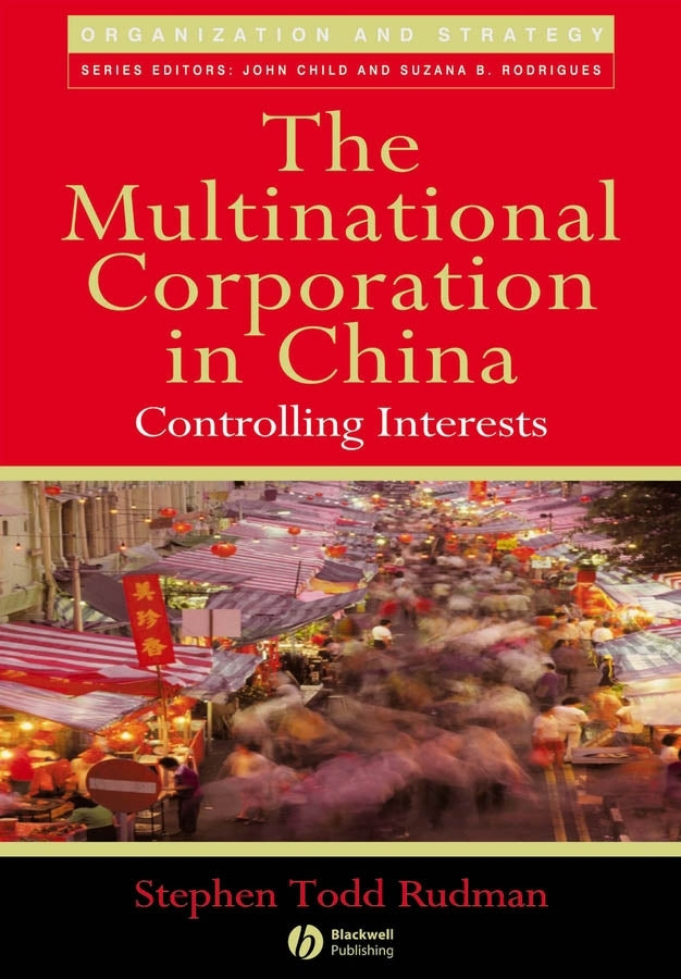 The Multinational Corporation in China; Controlling Interests (Hardback) 9781405133692
