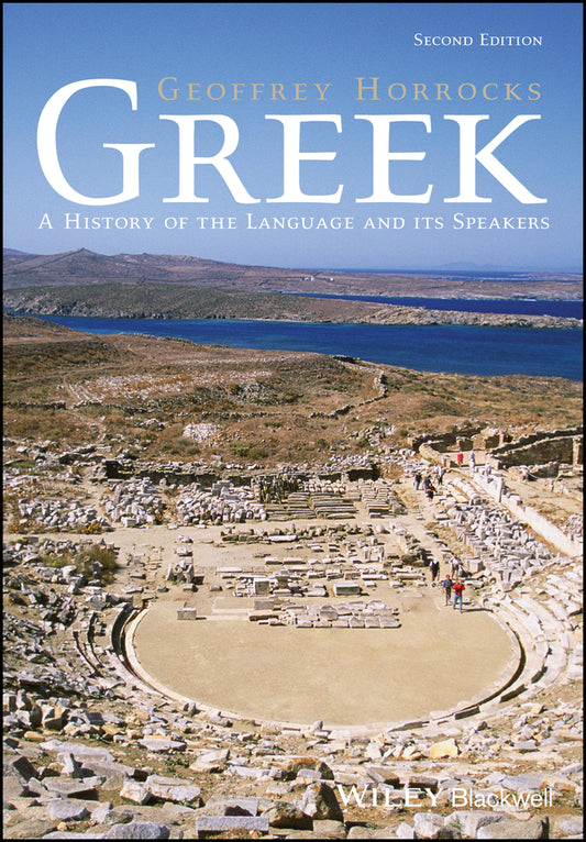 Greek; A History of the Language and its Speakers (Hardback) 9781405134156