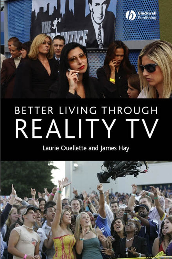 Better Living through Reality TV; Television and Post-Welfare Citizenship (Paperback / softback) 9781405134415