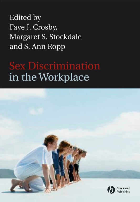 Sex Discrimination in the Workplace; Multidisciplinary Perspectives (Hardback) 9781405134491