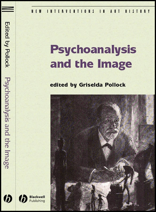 Psychoanalysis and the Image; Transdisciplinary Perspectives (Hardback) 9781405134606