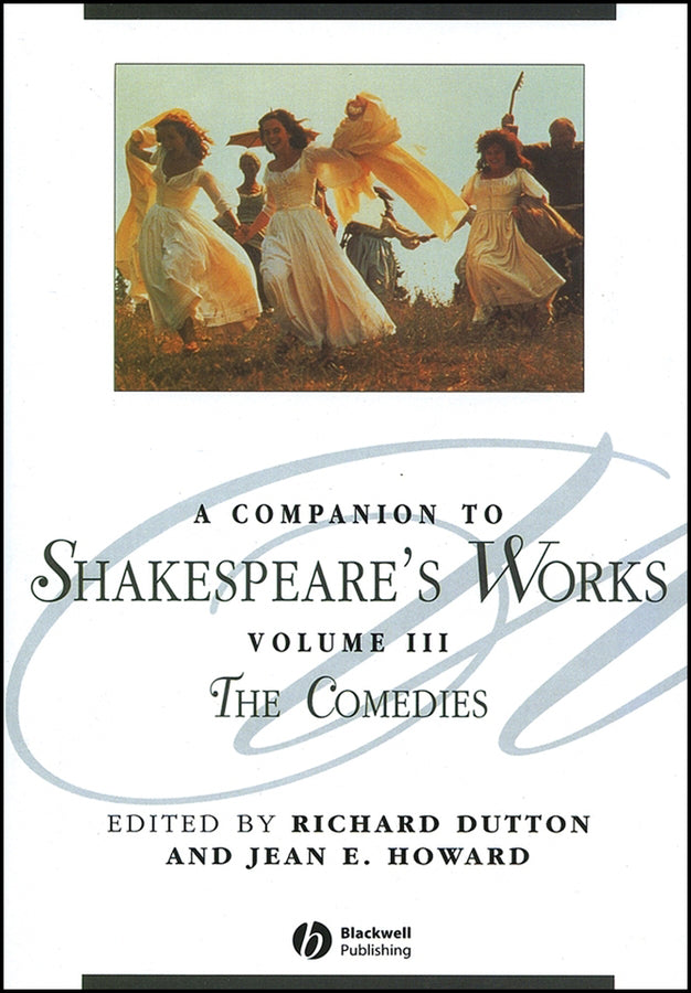 A Companion to Shakespeare's Works, Volume III; The Comedies (Paperback / softback) 9781405136075