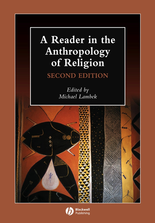 A Reader in the Anthropology of Religion (Hardback) 9781405136150