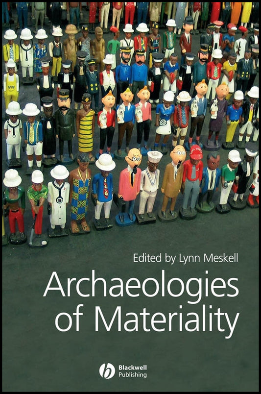 Archaeologies of Materiality (Hardback) 9781405136174