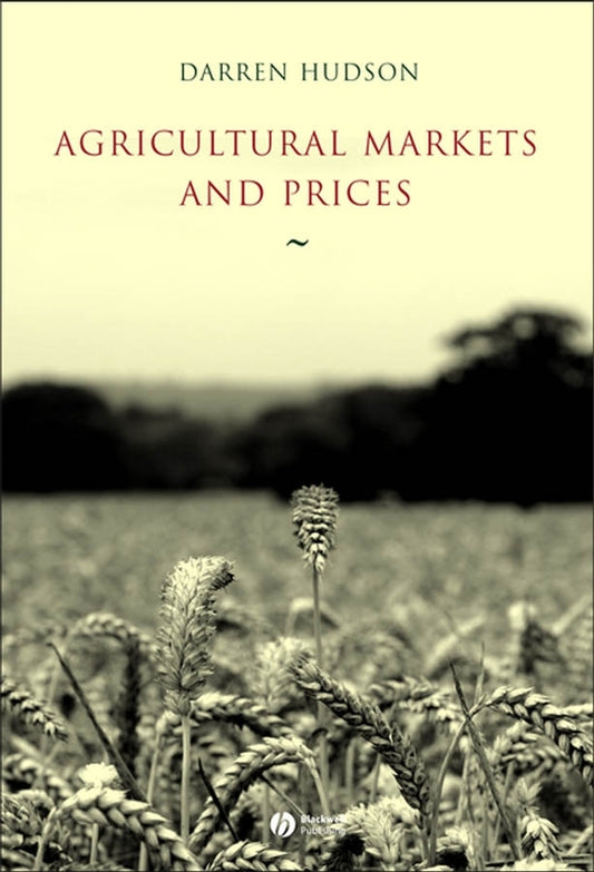 Agricultural Markets and Prices (Hardback) 9781405136679
