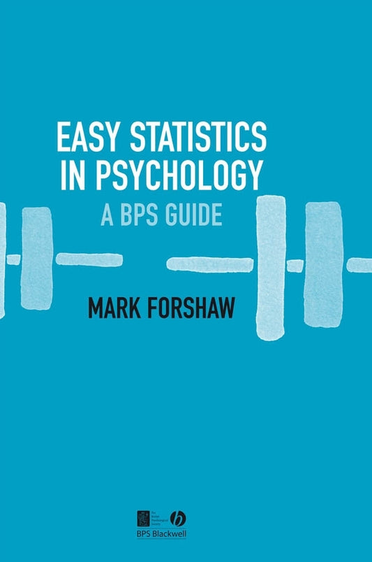 Easy Statistics in Psychology; A BPS Guide (Paperback / softback) 9781405139571