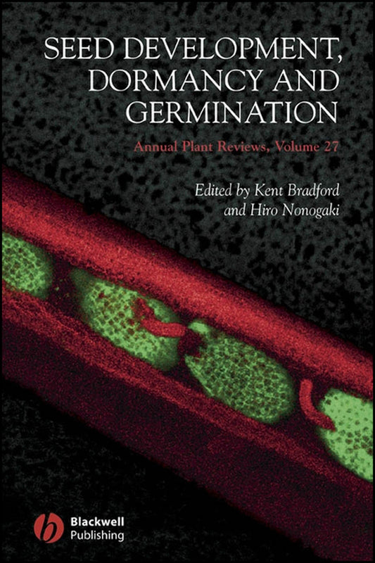Annual Plant Reviews, Seed Development, Dormancy and Germination (Hardback) 9781405139830