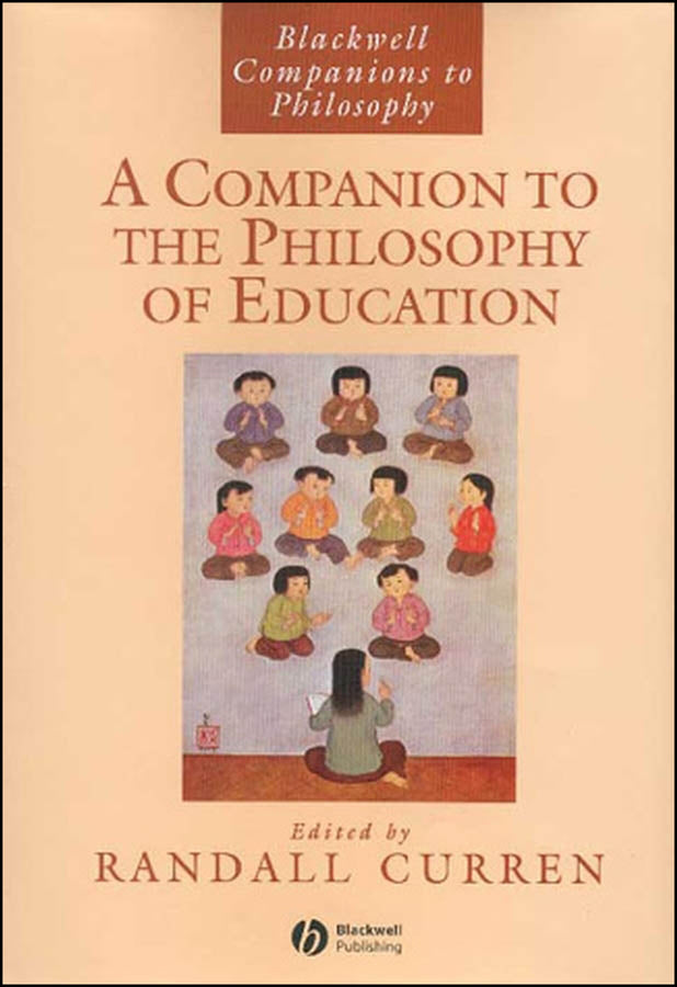 A Companion to the Philosophy of Education (Paperback / softback) 9781405140515