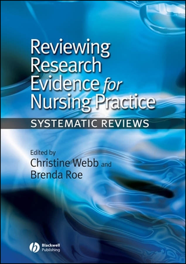 Reviewing Research Evidence for Nursing Practice; Systematic Reviews (Paperback / softback) 9781405144230