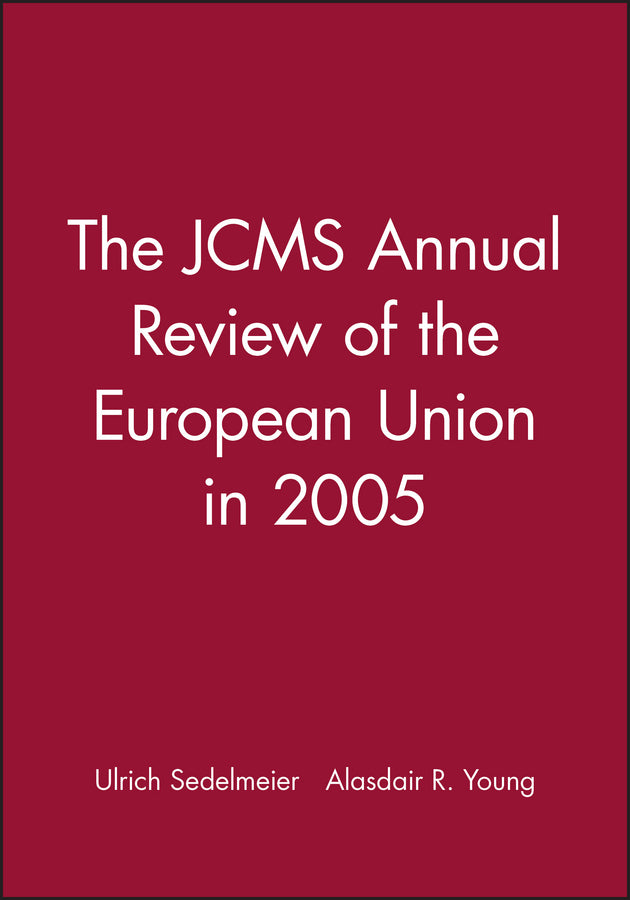 The JCMS Annual Review of the European Union in 2005 (Paperback / softback) 9781405145169