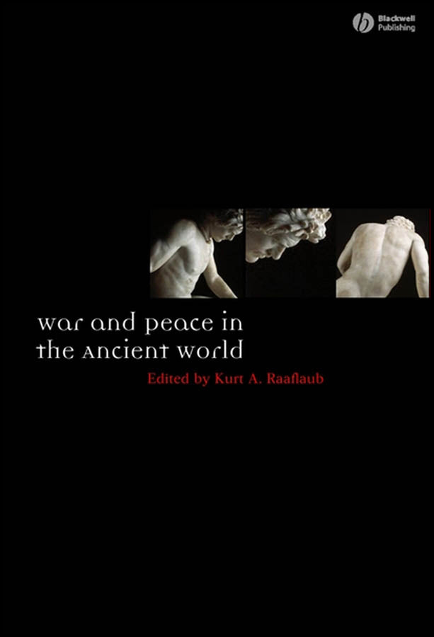 War and Peace in the Ancient World (Hardback) 9781405145251