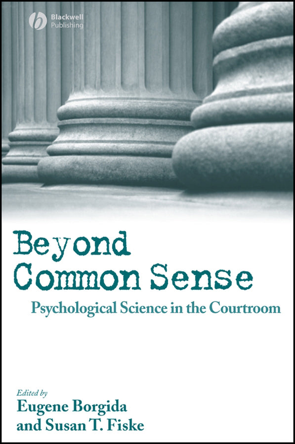 Beyond Common Sense; Psychological Science in the Courtroom (Hardback) 9781405145732