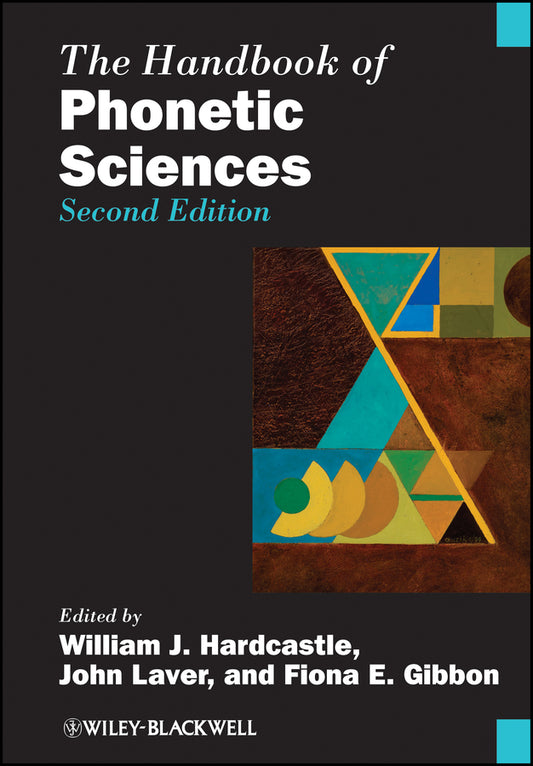 The Handbook of Phonetic Sciences (Hardback) 9781405145909