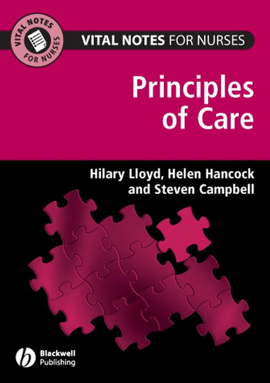 Vital Notes for Nurses; Principles of Care (Paperback / softback) 9781405145985
