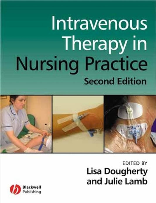 Intravenous Therapy in Nursing Practice (Paperback / softback) 9781405146470
