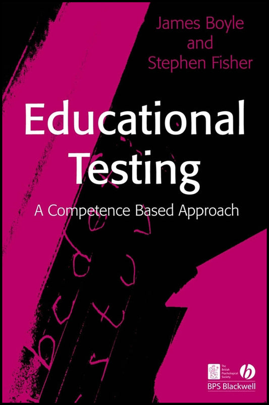 Educational Testing; A Competence-Based Approach (Paperback / softback) 9781405146593