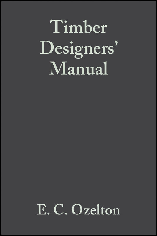 Timber Designers' Manual (Paperback / softback) 9781405146715