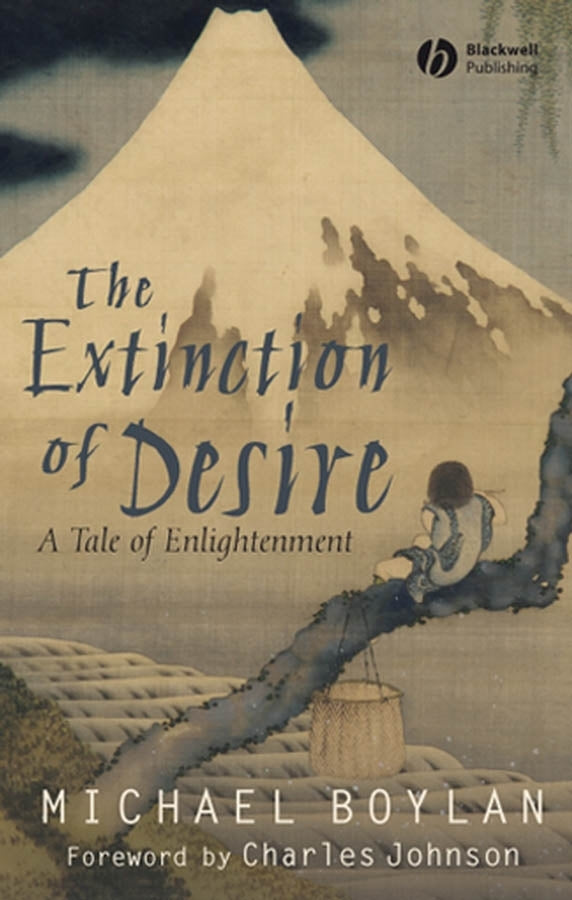 The Extinction of Desire; A Tale of Enlightenment (Paperback / softback) 9781405148504