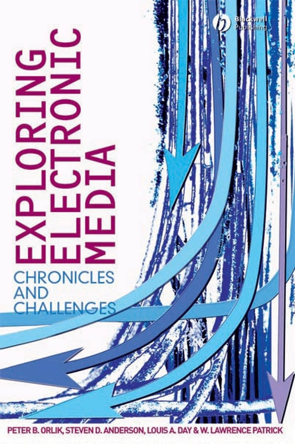 Exploring Electronic Media; Chronicles and Challenges (Hardback) 9781405150545