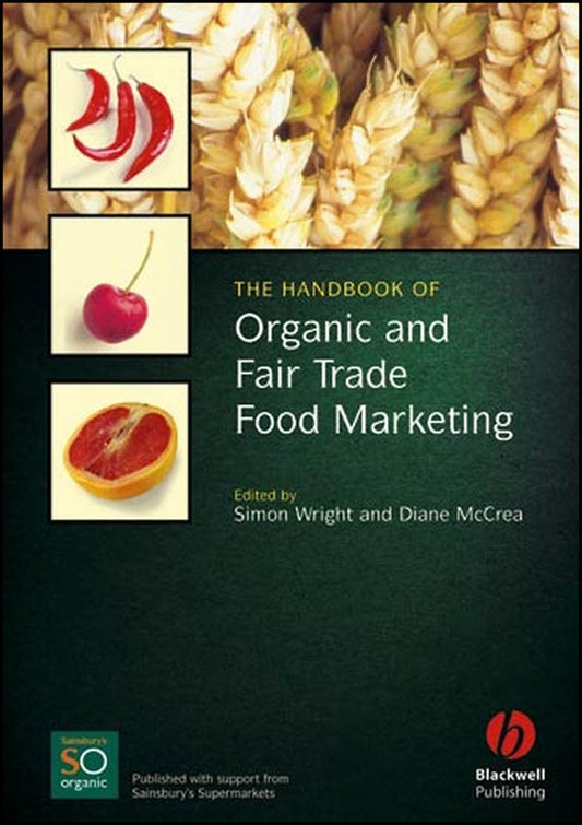 The Handbook of Organic and Fair Trade Food Marketing (Hardback) 9781405150583