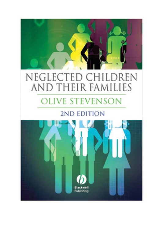 Neglected Children and Their Families (Paperback / softback) 9781405151719