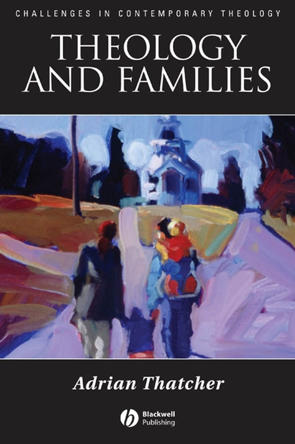 Theology and Families (Paperback / softback) 9781405152754