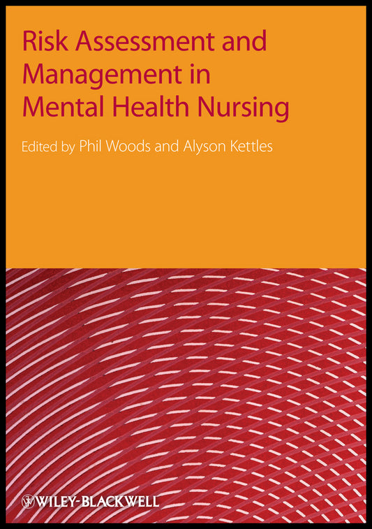 Risk Assessment and Management in Mental Health Nursing (Paperback / softback) 9781405152860