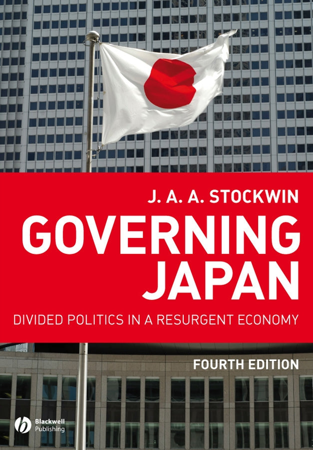 Governing Japan; Divided Politics in a Resurgent Economy (Paperback / softback) 9781405154161