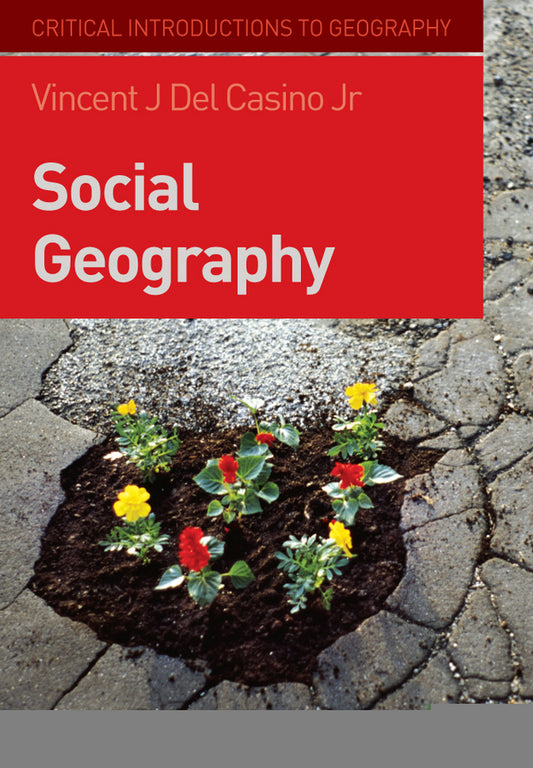Social Geography; A Critical Introduction (Hardback) 9781405154994