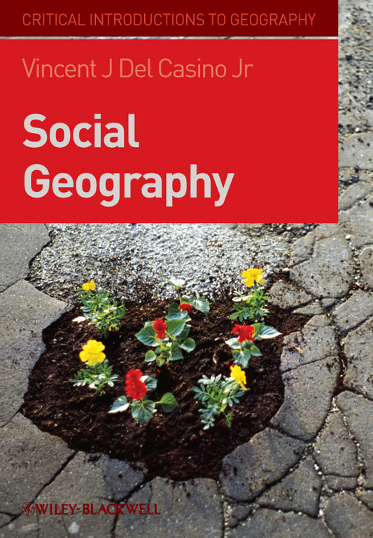 Social Geography; A Critical Introduction (Paperback / softback) 9781405155007