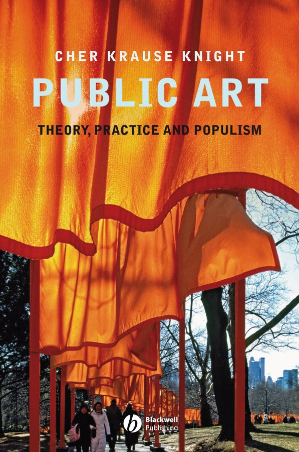 Public Art; Theory, Practice and Populism (Paperback / softback) 9781405155595