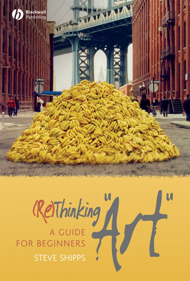 (Re)Thinking "Art"; A Guide for Beginners (Hardback) 9781405155625